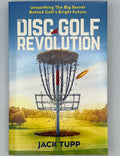 AGL Discs - The Disc Golf Revolution (Book by Jack Tupp)